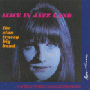 Stan Tracey Big Band: Alice In Jazz Land (CD: Resteamed)