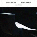 Stan Tracey & Evan Parker: Crevulations (CD: Psi)