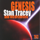 Stan Tracey & His Orchestra: Genesis (CD: Trio Records)