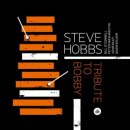 Steve Hobbs: Tribute To Bobby (CD: Challenge)