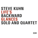 Steve Kuhn: Life's Backward Glances- Solo & Quartet (CD: ECM, 3 CDs)