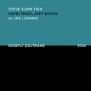 Steve Kuhn Trio w / Joe Lovano: Mostly Coltrane (CD: ECM)