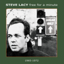 Steve Lacy: Free For A Minute, 1965-1972 (CD: Emanem, 2 CDs)