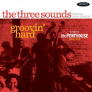 The Three Sounds & Gene Harris: Groovin' Hard - Live At The Penthouse 1964-1968 (CD: Resonance)
