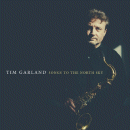 Tim Garland: Songs To The North Sky (CD: Edition)