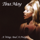 Tina May: A Wing And A Prayer (CD: 33 Jazz)