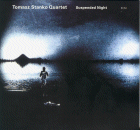Tomasz Stanko Quartet: Suspended Night (CD: ECM)