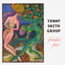 Tommy Smith Group: Forbidden Fruit (CD: Spartacus)