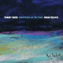 Tommy Smith & Brian Kellock: Whispering Of The Stars (CD: Spartacus)