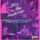 Tony Crombie Group (featuring Tubby Hayes & Ronnie Scott): Jazz At The Flamingo (CD: Jasmine)