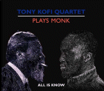 Tony Kofi Quartet: Plays Monk (CD: Specific)