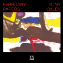 Tony Oxley: February Papers (CD: Discus Music)