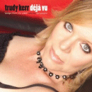 Trudy Kerr: Deja Vu- Songs From My Past (CD: Jazzizit)
