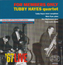 Tubby Hayes Quartet: For Members Only (CD: Miles Music)