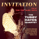 Tubby Hayes Quartet: Invitation - Live at The Top Alex 1973 (CD: Acrobat)