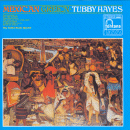 Tubby Hayes: Mexican Green (CD: Fontana/ Universal)
