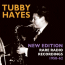 Tubby Hayes: New Edition - Rare Radio Recordings 1958-62 (CD: Acrobat, 2 CDs)