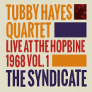 The Tubby Hayes Quartet: The Syndicate- Live At The Hopbine 1968 Vol.1 (Vinyl LP: Gearbox)