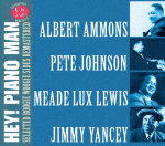 Albert Ammons, Pete Johnson, Meade Lux Lewis & Jimmy Yancey: Hey! Piano Man (CD; JSP, 4 CDs)