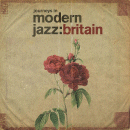 Various Artists: Journeys In Modern Jazz: Britain (CD: Decca, 2 CDs)