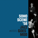 Various Artists: Soho Scene '58 - Jazz Goes Mod (CD: Rhythm & Blues, 2 CDs)<P>