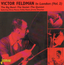 Victor Feldman: In London, Vol.2 The Big Band, The Sextet, The Quintet (CD: Jasmine)