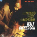 Walt Dickerson: Vibes In Motion (CD: Fresh Sound)