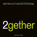 Warren Vache & Bill Charlap: 2Gether (CD: Nagel Heyer)