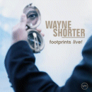 Wayne Shorter: Footprints Live! (CD: Verve)