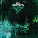 Wes Montgomery: Willow Weep For Me (CD: Verve- US Import)