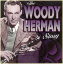 Woody Herman: The Woody Herman Story (CD: Proper, 4 CDs)