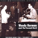 Woody Herman & The Second Herd: The Road Band 1948, Vols. 1 & 2 (CD: Hep, 2 CDs)