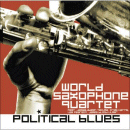 World Saxophone Quartet: Political Blues (CD: Justin Time)