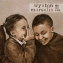 Wynton Marsalis: He And She (CD: Blue Note)