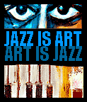 Jazz Is  Art