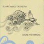 Tom Richards Orchestra: Smoke And Mirrors (Candid)